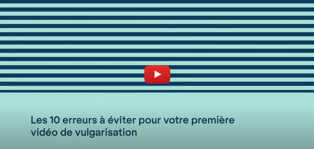10 erreurs courantes à éviter pour votre première vidéo de sciences